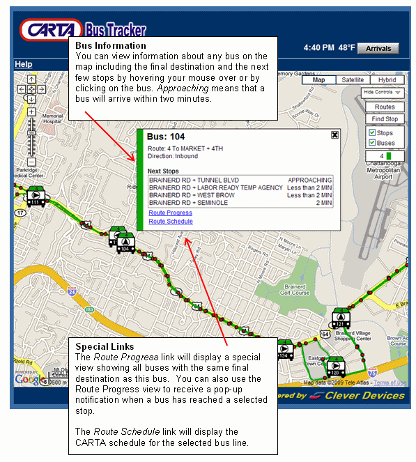 Bus Information - You can view information about any bus on the map including the final destination and the next few stops by clicking on the bus. Special Links - The Route Progress link will display a special view showing all buses with the same final destination as this bus.  You can also use that view to receive a pop-up notification when a bus has reached a selected stop. The Route Schedule link will display the CCB schedule for the selected bus line.